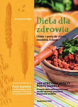 : 5 filarów zdrowego odżywiania, tajemne metody dietetyków, reguły prawidłowego komponowania posiłków, zasady aktywności fizycznej. Dieta warzywno-owocowa dr Ewy Dąbrowskiej.