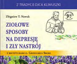 wykorzystaniem tak znakomitych darów natury jak jeżówka purpurowa, czarny bez, lipa, malina, dziewanna,