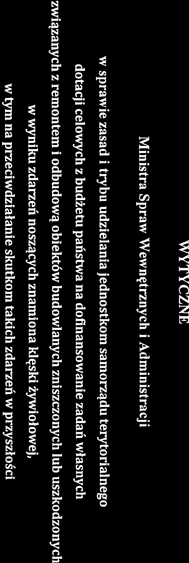 żywiołowej, w tym na przeciwdziałanie skutkom takich zdarzeń w przyszłości 1.