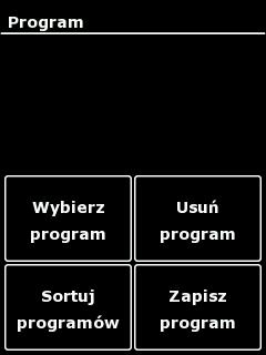 5. Obsługa 5.9.4. Menu "Program" W menu "Program" można wybierać, usuwać, sortować i zapisywać programy. Ilustracja 0-17: Menu "Program" Wybór programu 5.