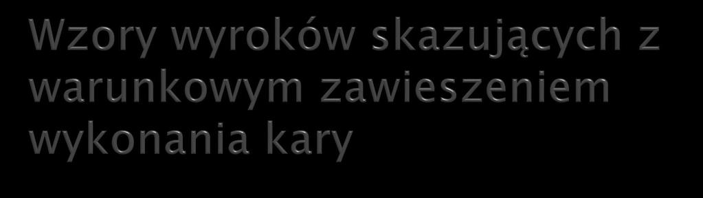 Wzory wyroków pochodzą z załącznika do podręcznika