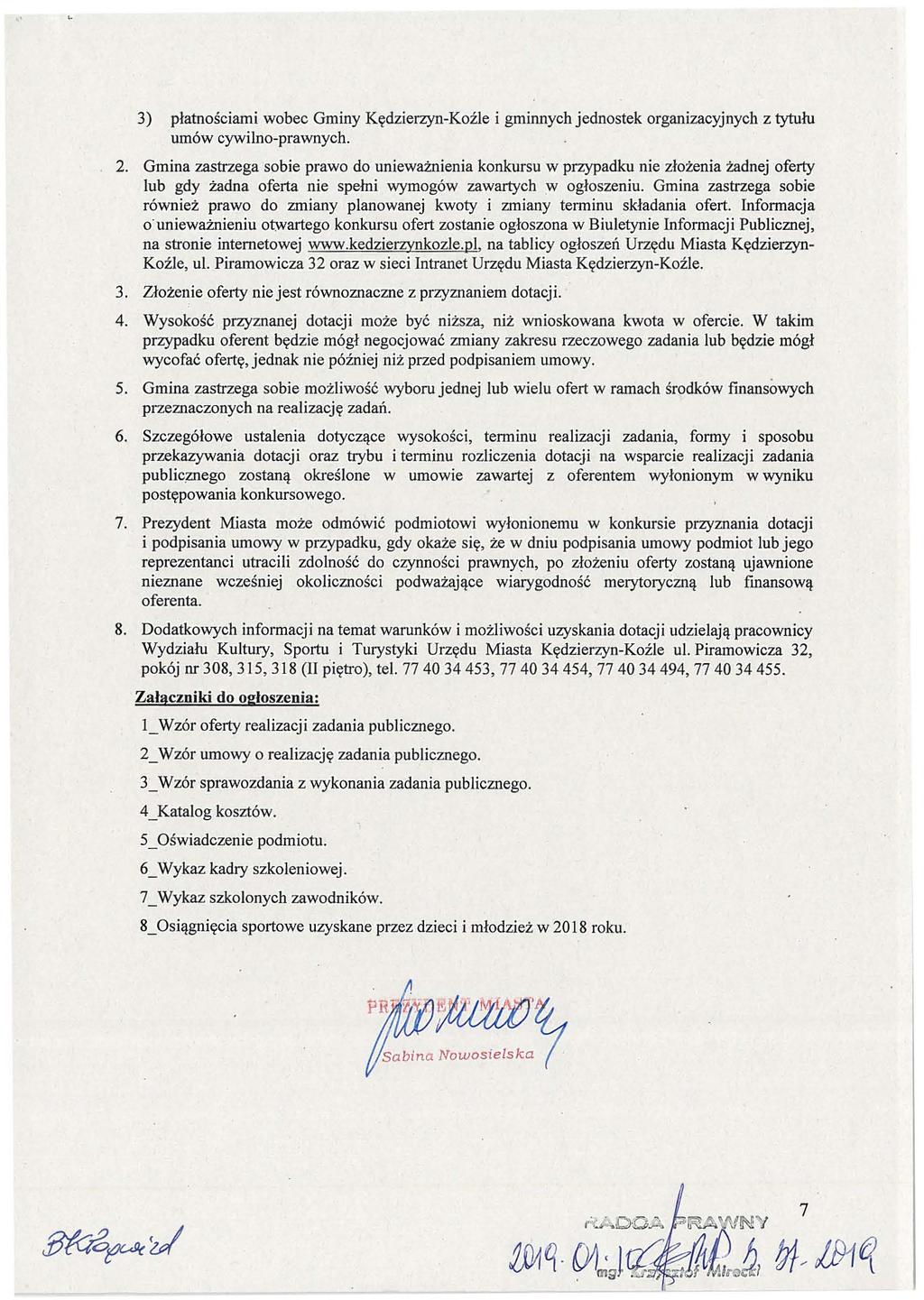 3) płatnościami wobec Gminy Kędzierzyn-Koźle i gminnych jednostek organizacyjnych z tytułu umów cywilno-prawnych. 2.