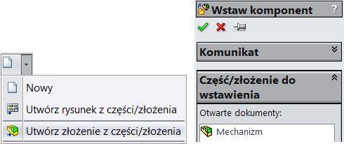 Dostęp do polecenia Utwórz złożenie oraz fragment okna Wstaw komponent W podrozdziale zostanie przedstawiony prosty przykład modelowania złożenia złożonego z innych złożeń.