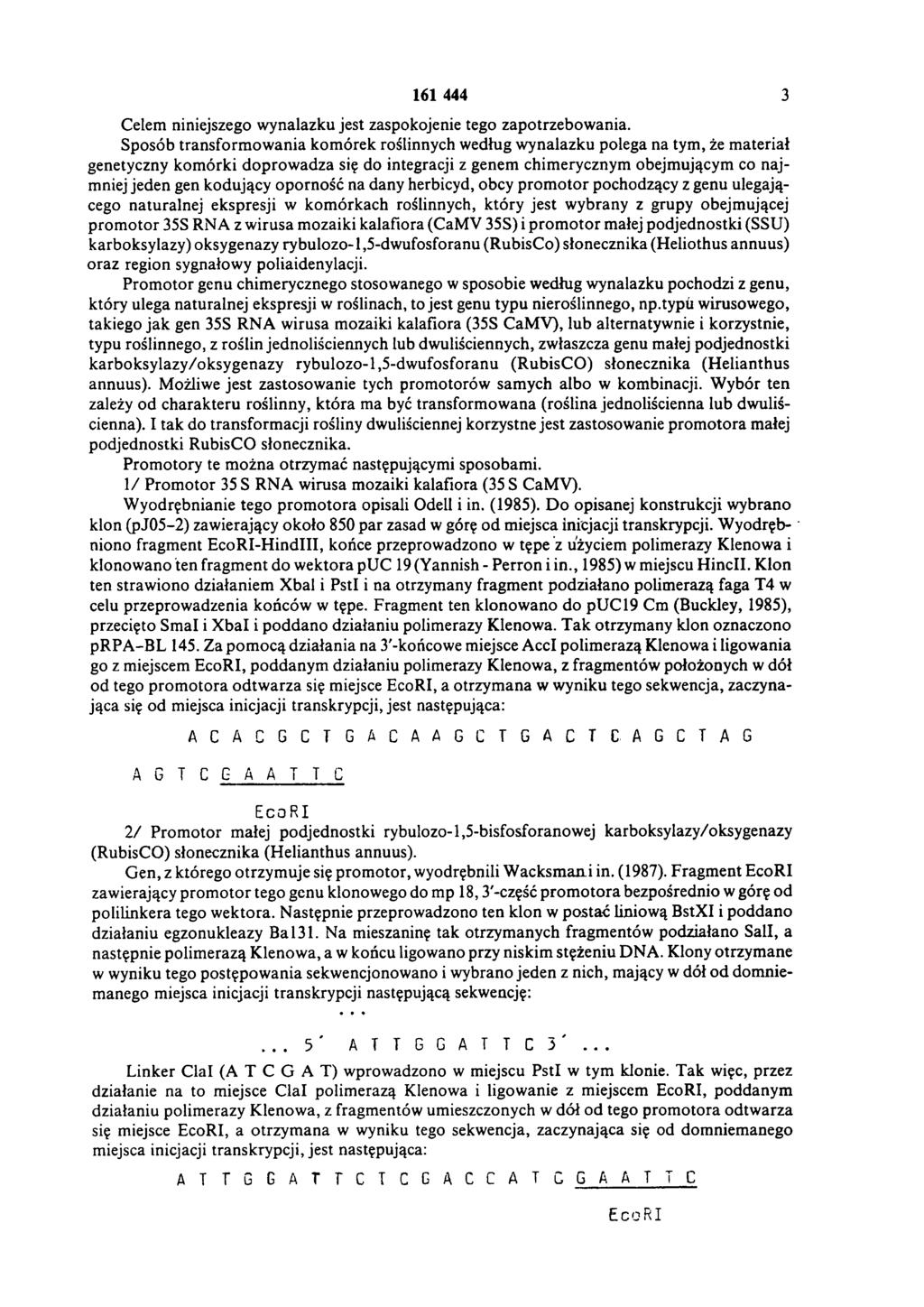 161 444 3 Celem niniejszego w ynalazku jest zaspokojenie tego zapotrzebow ania.