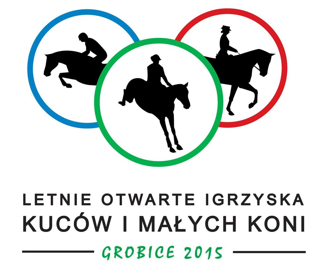 REGULAMIN IV LETNICH, OTWARTYCH IGRZYSK KUCÓW I MAŁYCH KONI W UJEŻDŻENIU, SKOKACH, WKKW, PRÓBACH CAPRILLEGO GROBICE 8-9 VI oraz 22 VI 2019 r WSTĘP 1.