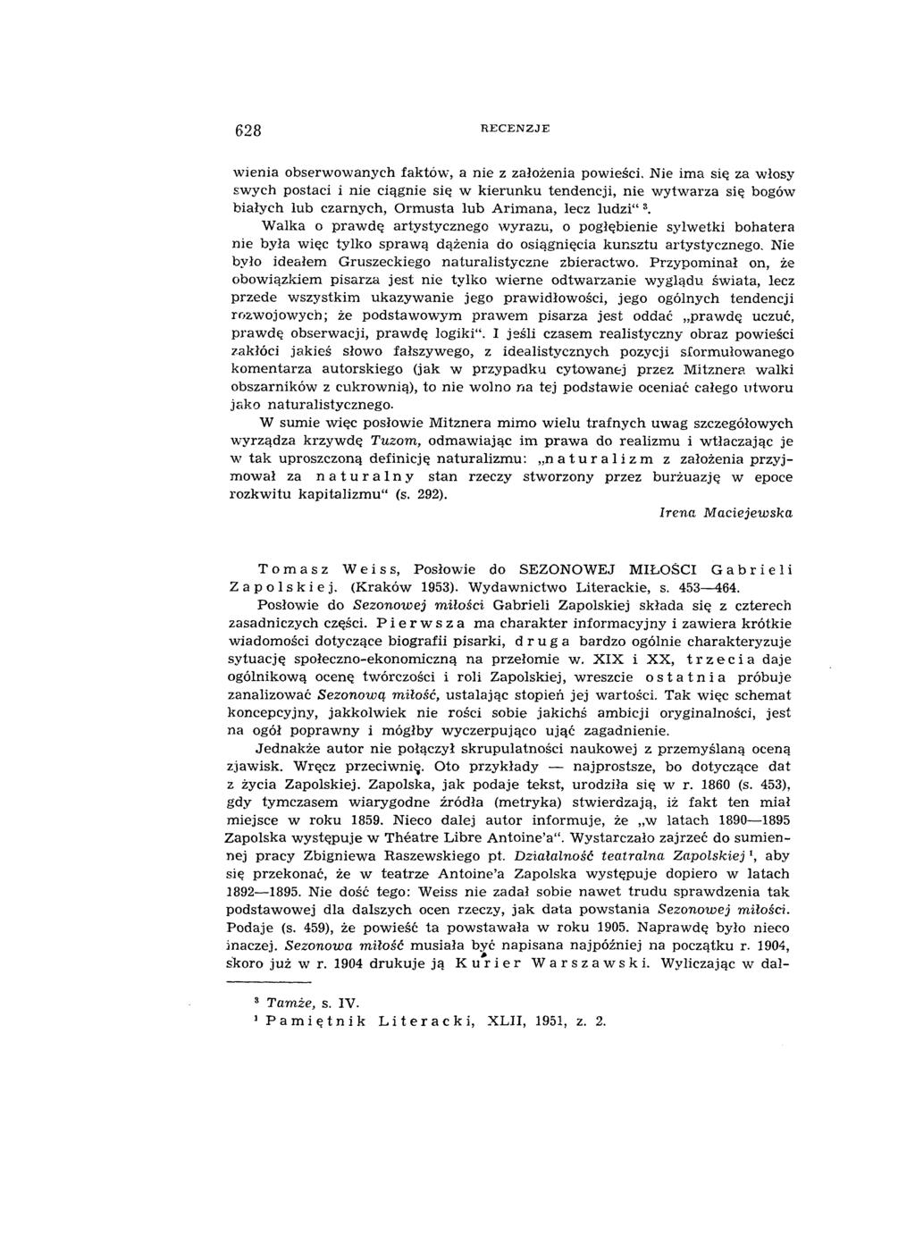 628 RECENZJE w ienia obserw ow anych faktów, a nie z założenia pow ieści.