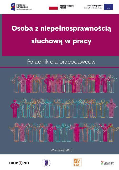 Punkty kontaktowe (PK) narzędzia Narzędzia poradniki: Osoba z niepełnosprawnością słuchową w pracy Osoba z niepełnosprawnością wzrokową w pracy Osoba z niepełnosprawnością ruchową w pracy Osoba z