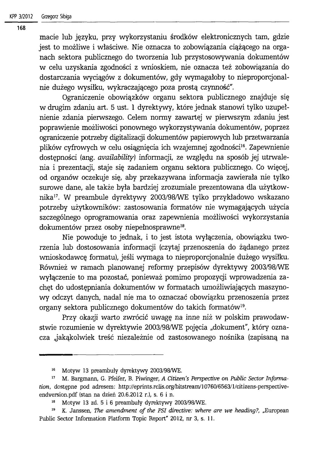 KPP 3/2012 macie lub języku, przy wykorzystaniu środków elektronicznych tam, gdzie jest to możliwe i właściwe.