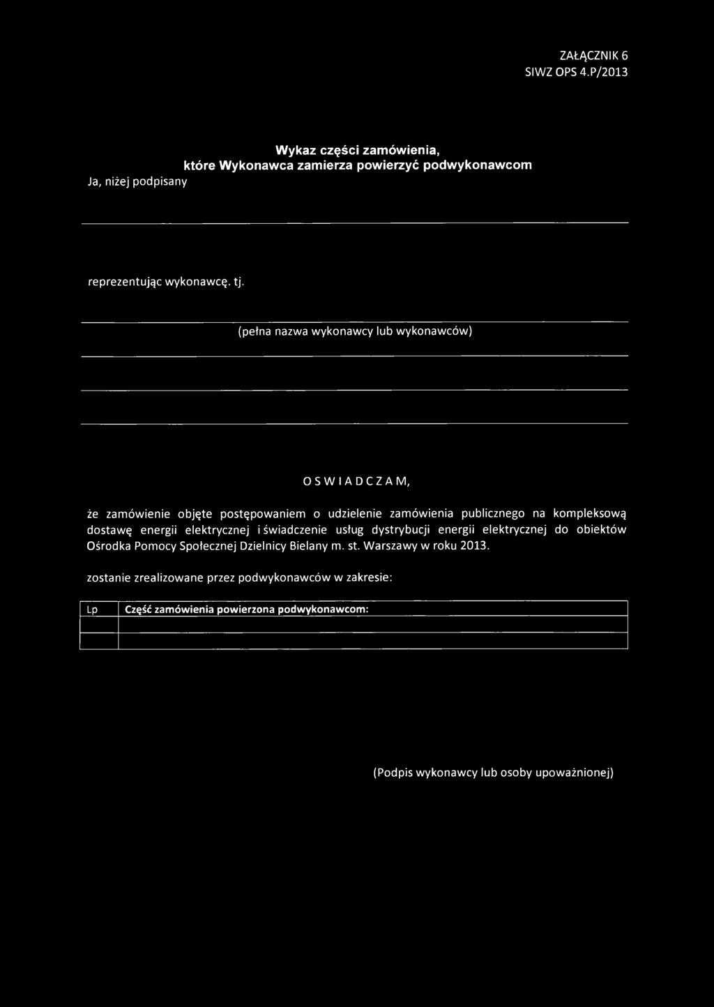 energii elektrycznej i świadczenie usług dystrybucji energii elektrycznej do obiektów Ośrodka Pomocy Społecznej Dzielnicy Bielany m. st.