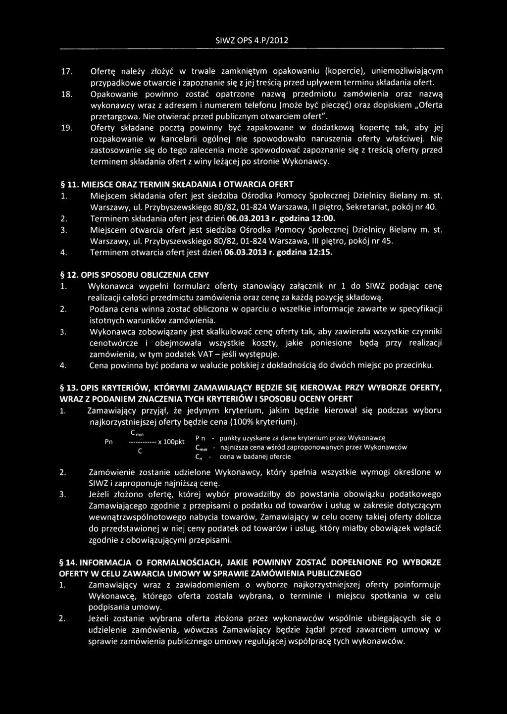 Nie otwierać przed publicznym otwarciem ofert". 19.