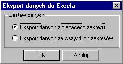 Instrukcja obsługi programu Calpro 405 11 Eksport do Excela do eksportowania danych do programu Microsoft Excel w celu ich dalszej obróbki (rys.7)