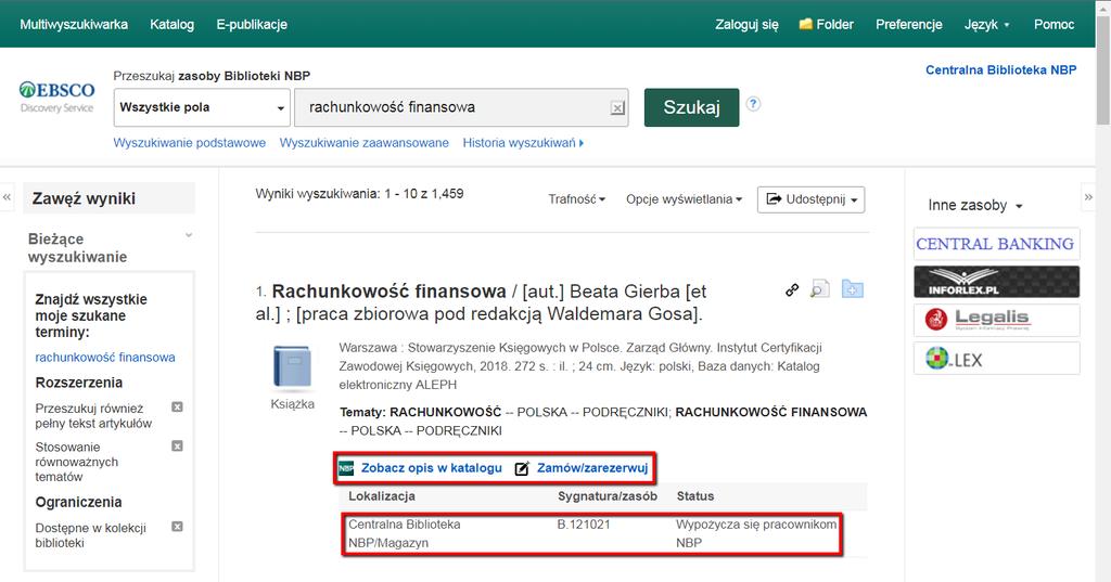 W przypadku wyników pochodzących z Katalogu elektronicznego Biblioteki NBP pod opisem wyświetlana jest dodatkowo tabelka pokazująca w czasie rzeczywistym dostępność poszczególnych egzemplarzy danego