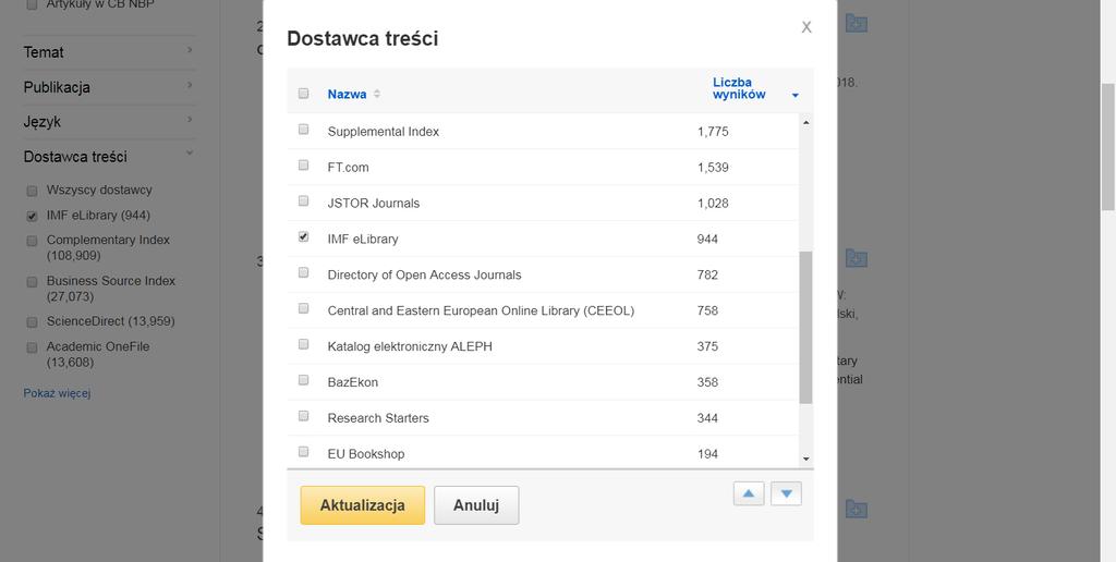 Jeśli chcesz zawęzić wyszukiwanie do rekordów indeksowanych w konkretnej bazie, na przykład IMF elibrary, rozwiń opcję Pokaż więcej widoczną w sekcji Dostawca treści w lewej kolumnie.