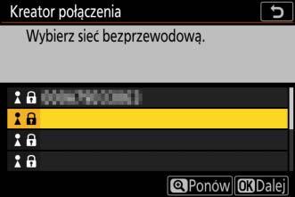 Jeśli sieć nie jest zaszyfrowana, przejdź do kroku 6. D Ukryte identyfikatory SSID Sieci z ukrytymi identyfikatorami SSID są oznaczone pustymi wpisami na liście sieci.