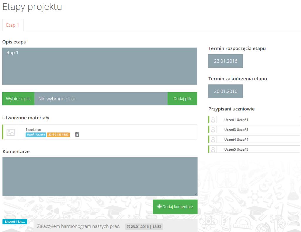 przypisanych do etapu, lista komentarzy dodanych w ramach pracy projektowej (jeśli dodano), umożliwiając ich dodawanie.