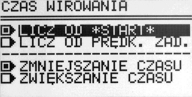 10.6 Zliczanie czasu wirowania Sposób zliczania czasu wirowania KONF/ CZAS WIROWANIA Klawiszami wybrać właściwą opcję. Zaznaczyć naciskając klawisz SET.