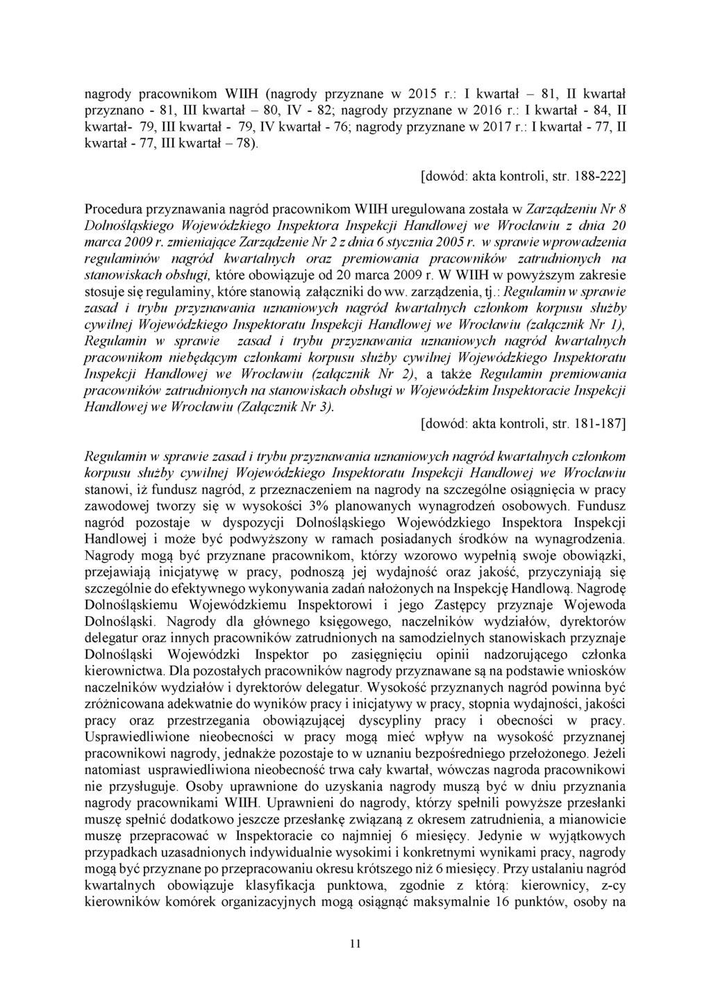 nagrody pracownikom WIIH (nagrody przyznane w 2015 r.: I kwartał - 81, II kwartał przyznano - 81, III kwartał - 80, IV - 82; nagrody przyznane w 2016 r.