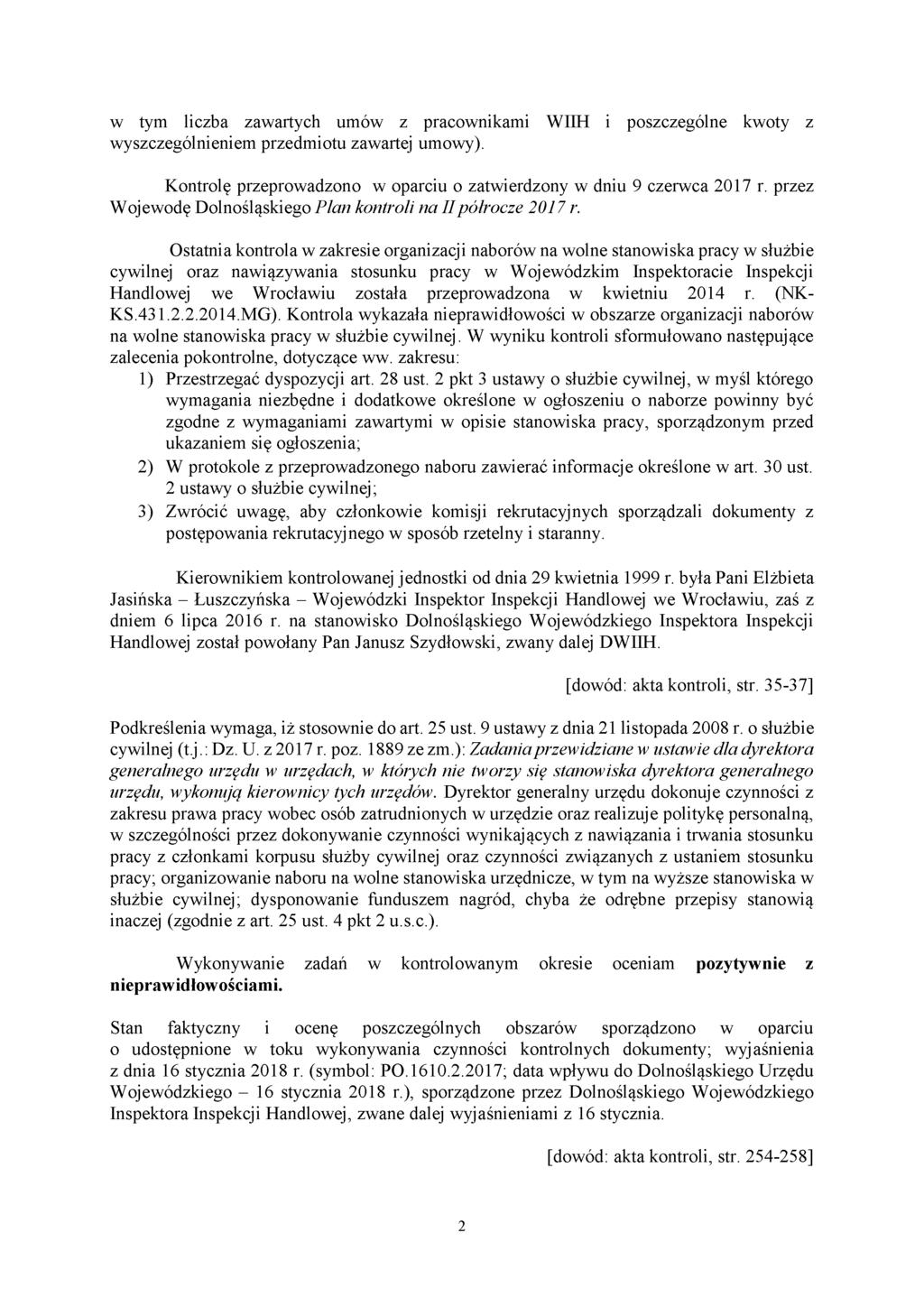 w tym liczba zawartych umów z pracownikami WIIH i poszczególne kwoty z wyszczególnieniem przedmiotu zawartej umowy). Kontrolę przeprowadzono w oparciu o zatwierdzony w dniu 9 czerwca 2017 r.