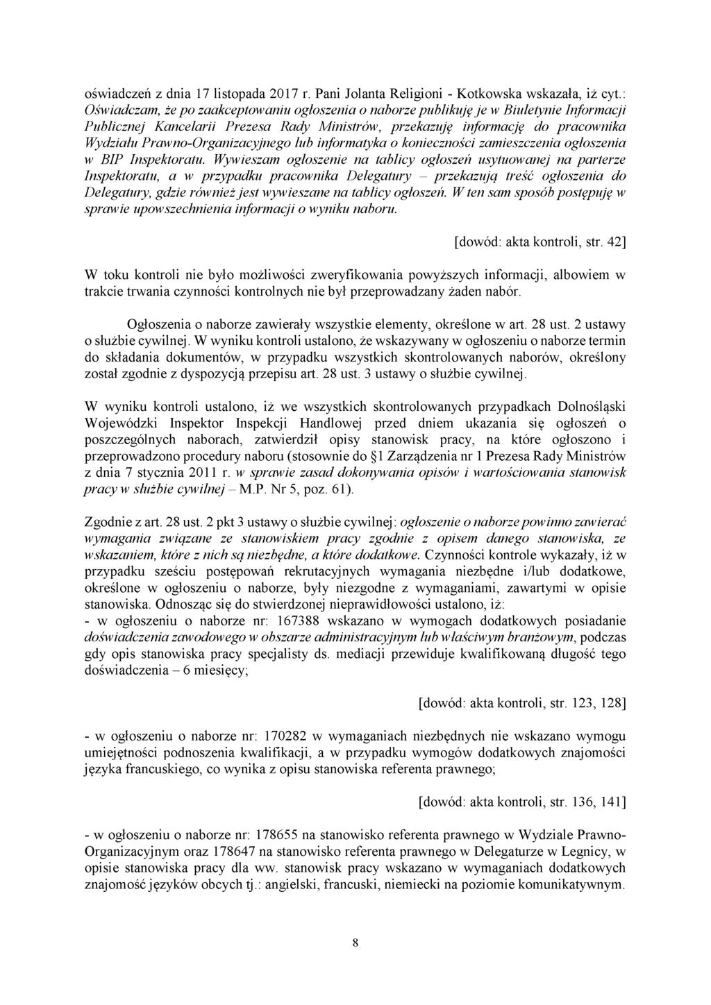 oświadczeń z dnia 17 listopada 2017 r. Pani Jolanta Religioni - Kotkowska wskazała, iż cyt.