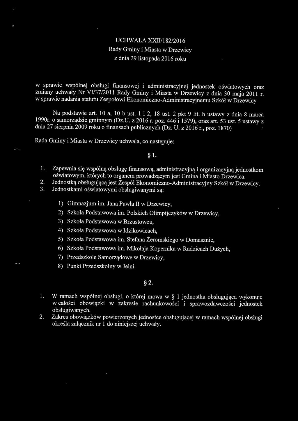 h ustawy z dnia 8 marca 1990r. o samorządzie gminnym (Dz.U. z 2016 r. poz. 446 i 1579), oraz art. 53 ust. 5 ustawy z dnia 27 sierpnia 2009 roku o finansach publicznych (Dz. U. z 2016 r., poz.