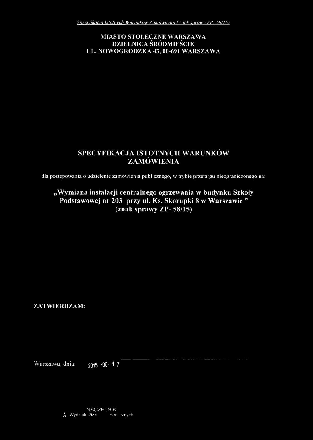 publicznego, w trybie przetargu nieograniczonego na: Wymiana instalacji centralnego ogrzewania w budynku Szkoły Podstawowej nr 203