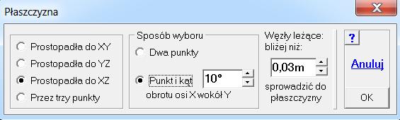 Można też określić graniczną odległość węzłów siatki od zadanej płaszczyzny.