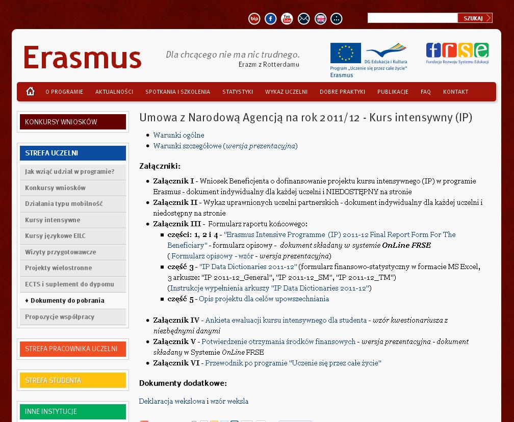 27 http://waloryzacja.llp.org.pl/dokumenty Realizacja umowy finansowej pomiędzy FRSE-NA a uczelnią koordynującą projekt - kalendarz (2) 6) Ewentualna zmiana całkowitej http://waloryzacja.llp.org.pl/dokumenty http://waloryzacja.