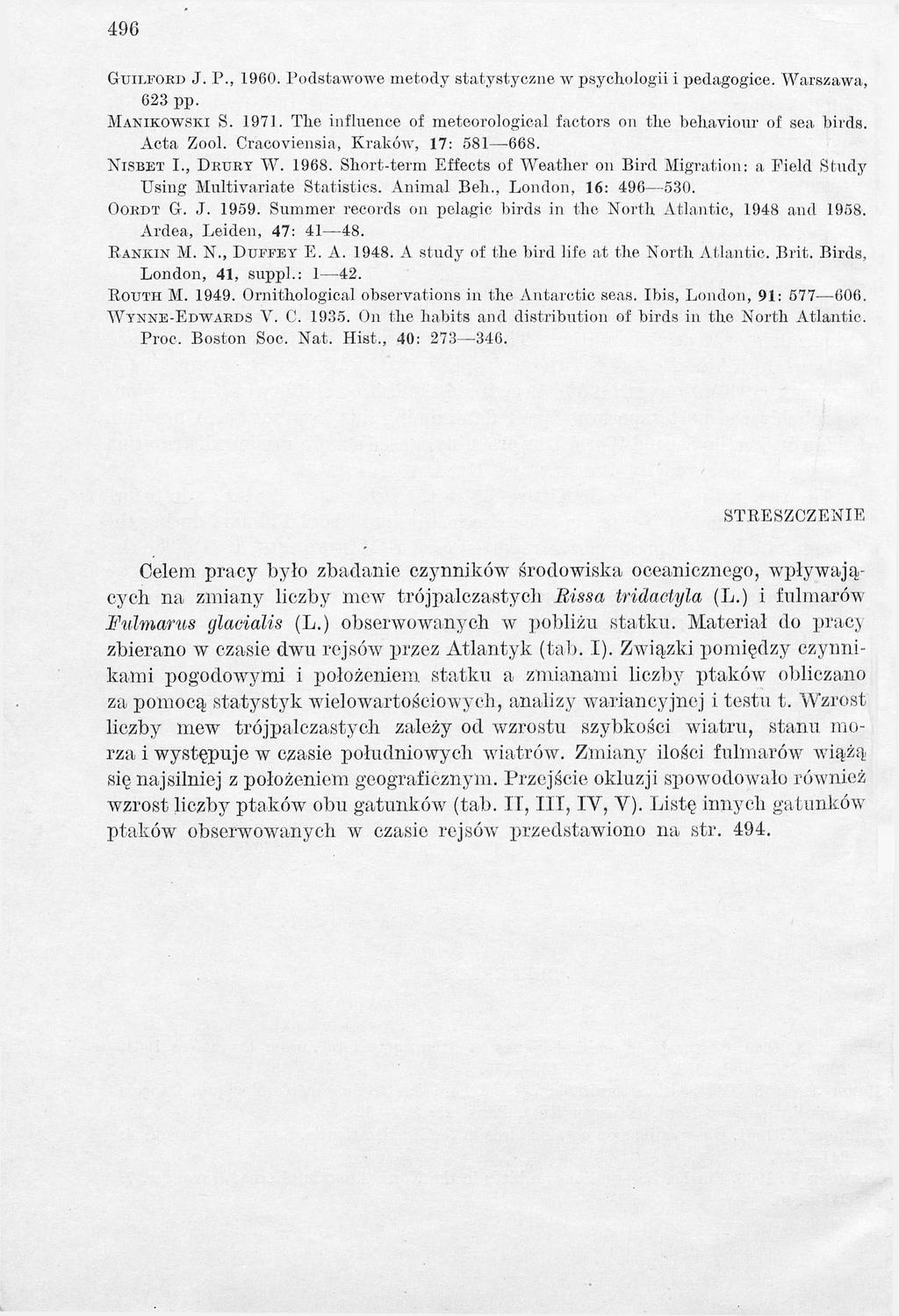 496 G u il f o r d J. P., 1960. Podstawowe m etody statystyczne w psychologii i pedagogice. W arszawa, 623 pp. M a n ik o w s k i S. 197].