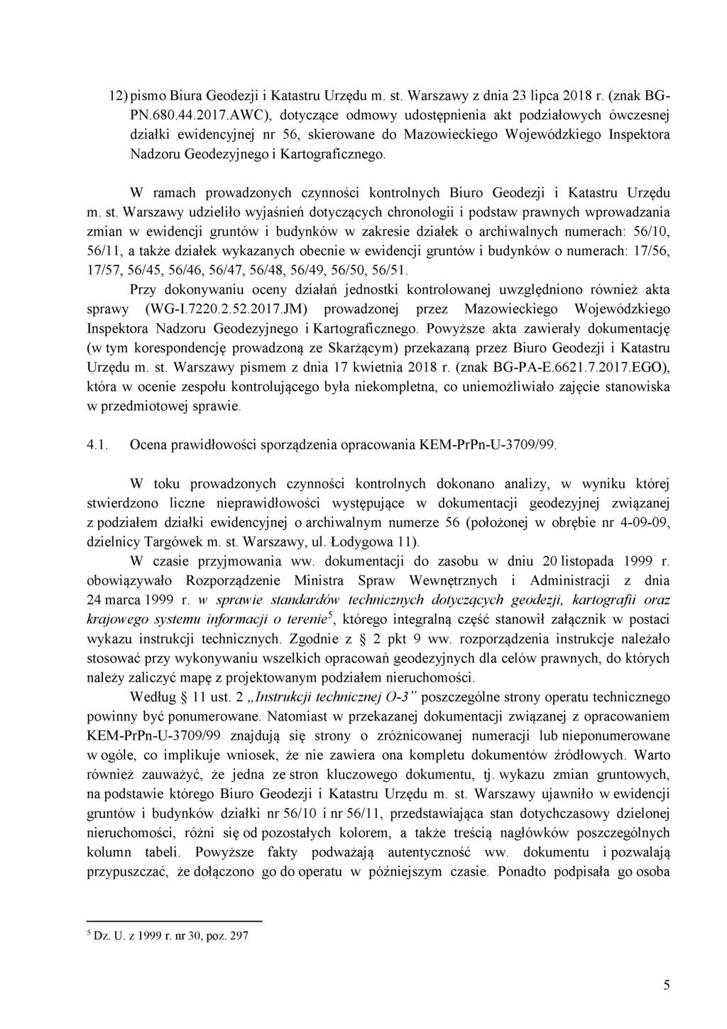 12) pismo Biura Geodezji i Katastru Urzędu m. st. Warszawy z dnia 23 lipca 2018 r. (znak BG- PN.680.44.2017.