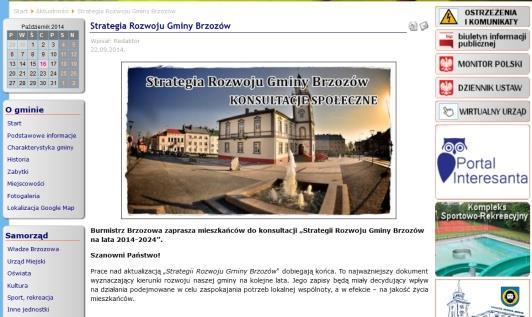 2014-2024" zgłaszanie uwag i wniosków. Przy formułowaniu celów strategicznych uwzględnione zostały występujące uwarunkowania zawarte m.in.