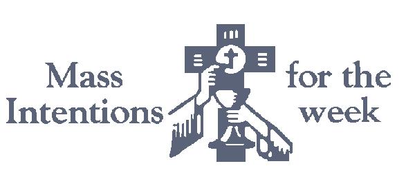 Fourth Sunday of Lent Page Three FOURTH OF LENT (18) 8:30 +Rev. John J. Cunningham 6th Death Anniversary +Józef Gajda +Rev. Joseph P.