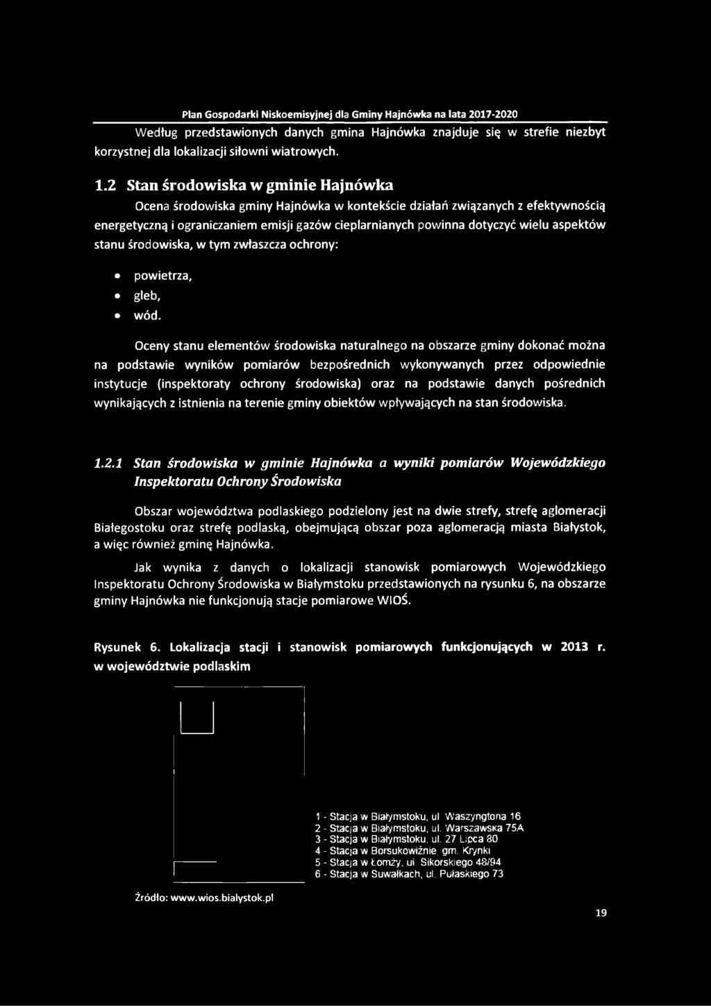 dotyczyć wielu aspektów stanu środowiska, w tym zwłaszcza ochrony: powietrza, gleb, wód.