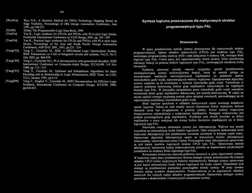 , Ciesielski M., BDS: A BBD-Based Logic Optimization System, IEEE Transactions on CAD o f Integrated circuits and systems, Vol.21, No.7, Ju