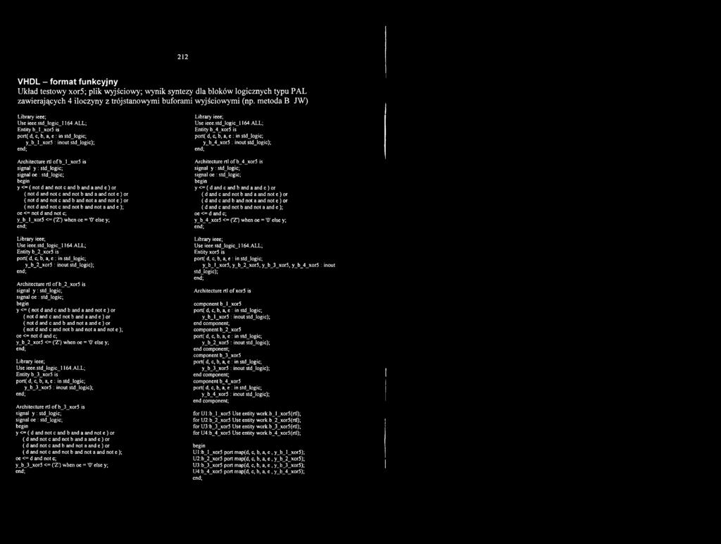 c; y_b_l_xor5 <= ('Z') when oe = '0' else y; end; Library ieee; Use ie e e.s td jo g ic J 164.