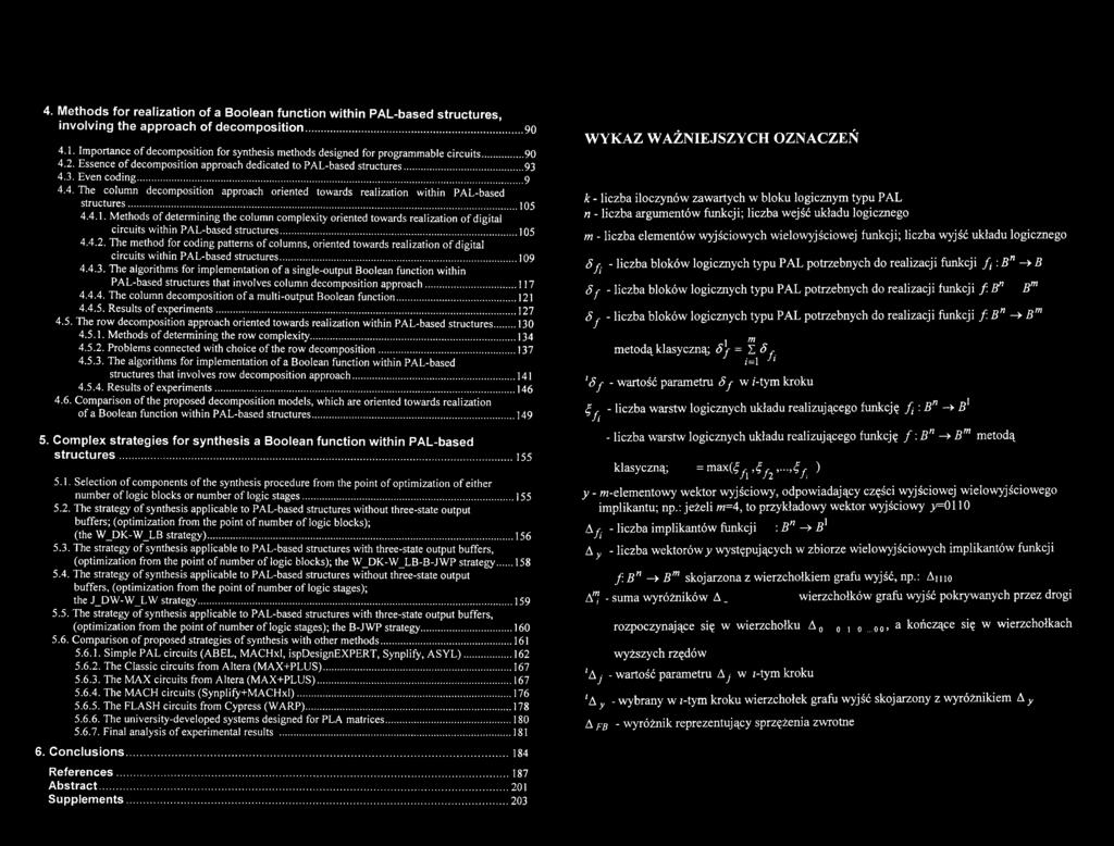 The algorithms for implementation of a single-output Boolean function within PAL-based structures that involves column decomposition approach... 117 4.