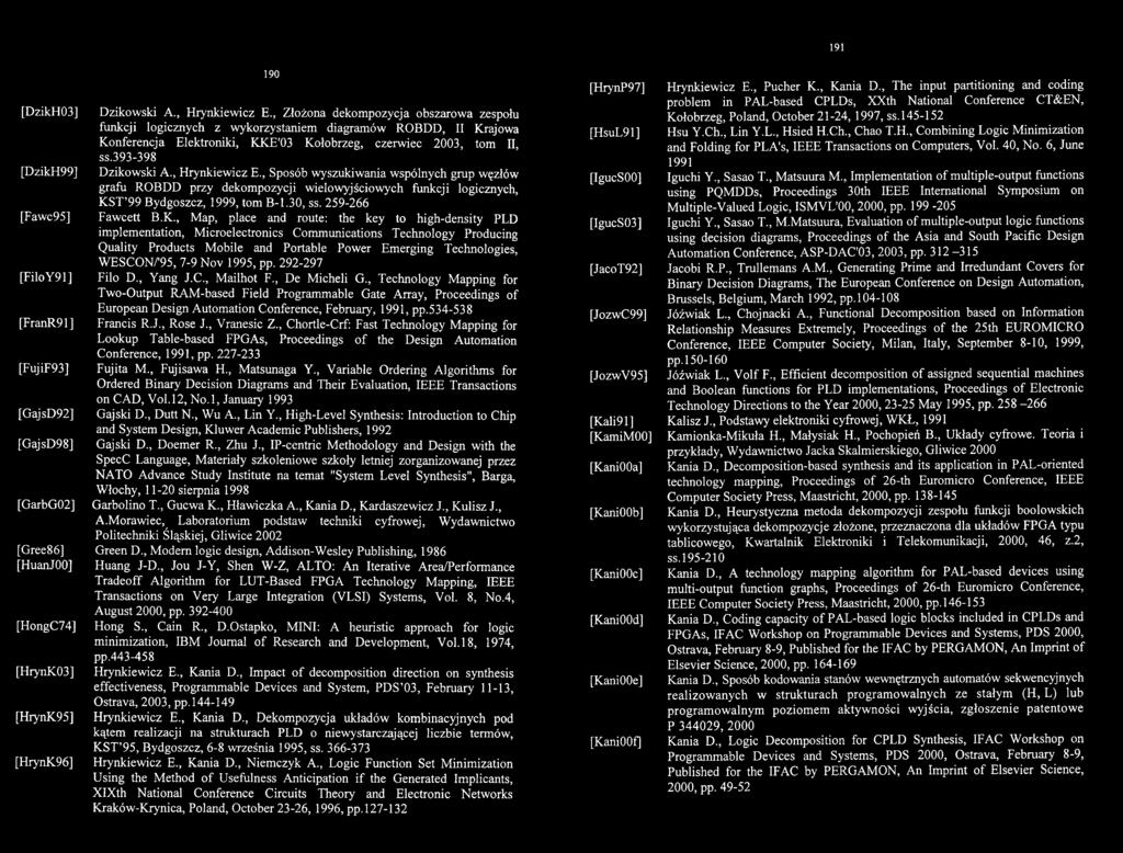 , Map, place and route: the key to high-density PLD implementation, Microelectronics Communications Technology Producing Quality Products Mobile and Portable Power Emerging Technologies, WESCON/'95,