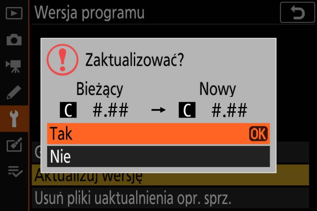 6 Pojawi się okno dialogowe aktualizacji oprogramowania sprzętowego. Wybierz opcję Tak. 7 Rozpocznie 8 Sprawdź, 9 Sformatuj się aktualizacja.