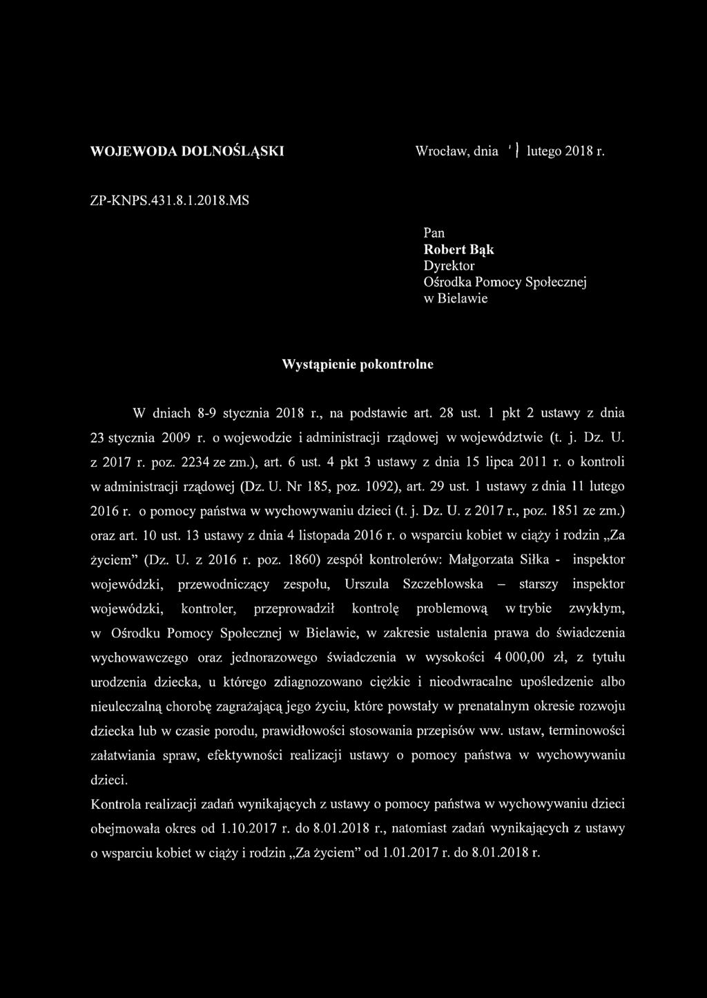 4 pkt 3 ustawy z dnia 15 lipca 2011 r. o kontroli w administracji rządowej (Dz. U. Nr 185, poz. 1092), art. 29 ust. 1 ustawy z dnia 11 lutego 2016 r. o pomocy państwa w wychowywaniu dzieci (t. j. Dz.