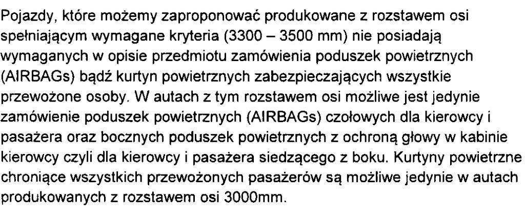 bezpieczeństwo jazdy i nie jest produkowana w wersji do 5300mm.