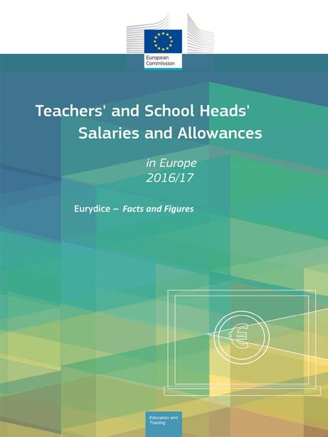 Katalog publikacji EURYDICE 2017 18 ENG Zarobki nauczycieli i dyrektorów szkół w Europie 2016/17 Teachers and School Heads Salaries and Allowances in Europe 2016/17 Raport obejmuje krótką część