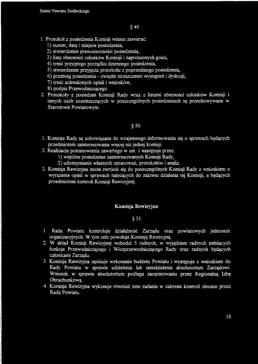 uchwalonych opinii i wniosków, 8) podpis Przewodniczącego. 2.