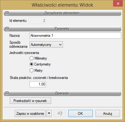 Okno właściwości widoku aksonometrii Grupa kontrolek Parametry Nazwa użytkownik może w tym miejscu nadać nazwę danemu widokowi aksonometrii.