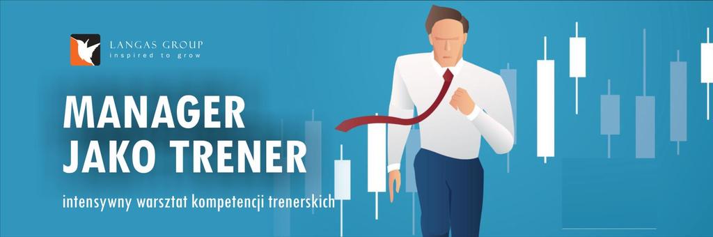 ZOSTAŃ NAJLEPSZYM TRENEREM SWOJEGO Szanowni Państwo, ZESPOŁU!