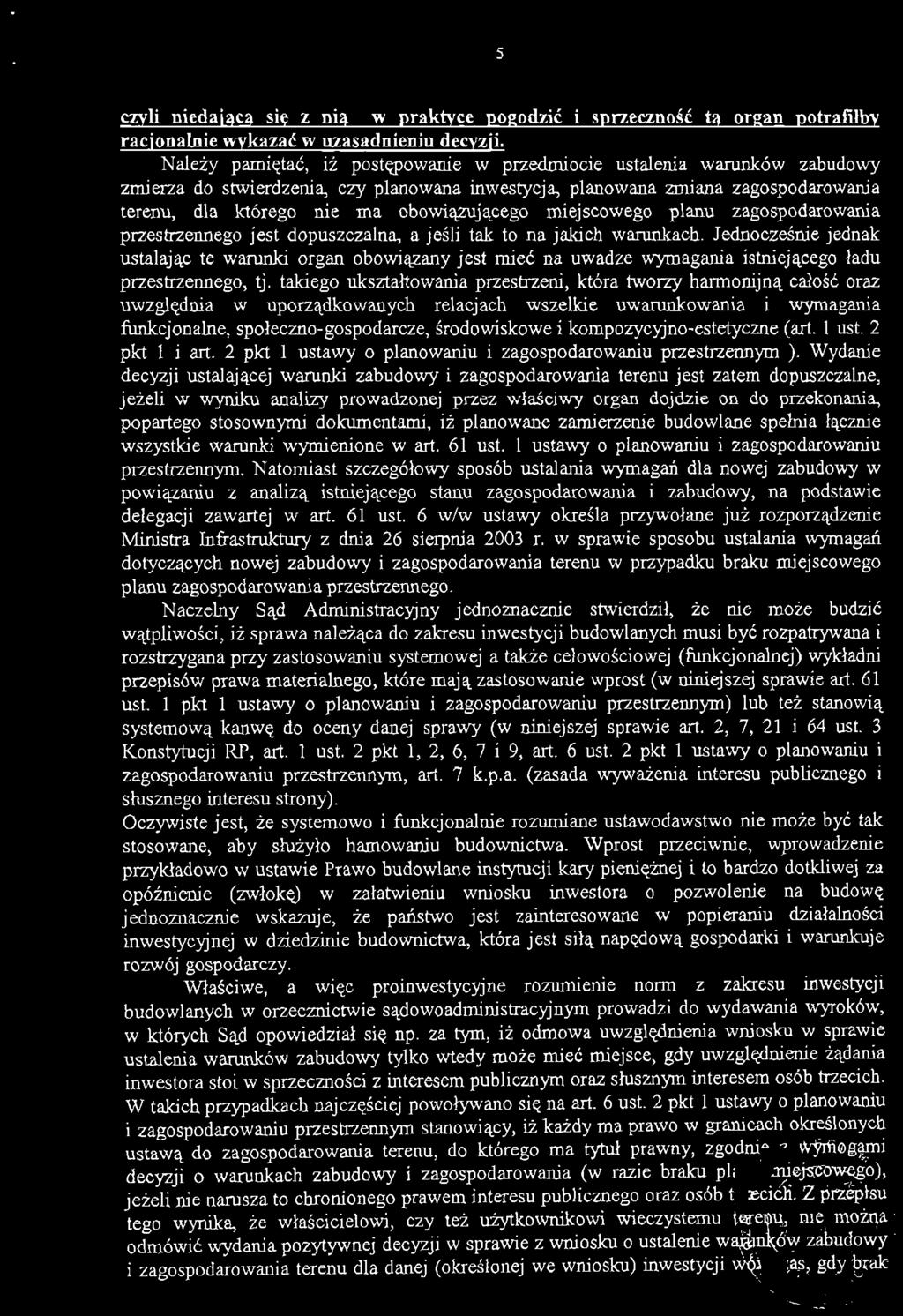 obowiązującego miejscowego planu zagospodarowania przestrzennego jest dopuszczalna, a jeśli tak to na jakich warunkach.