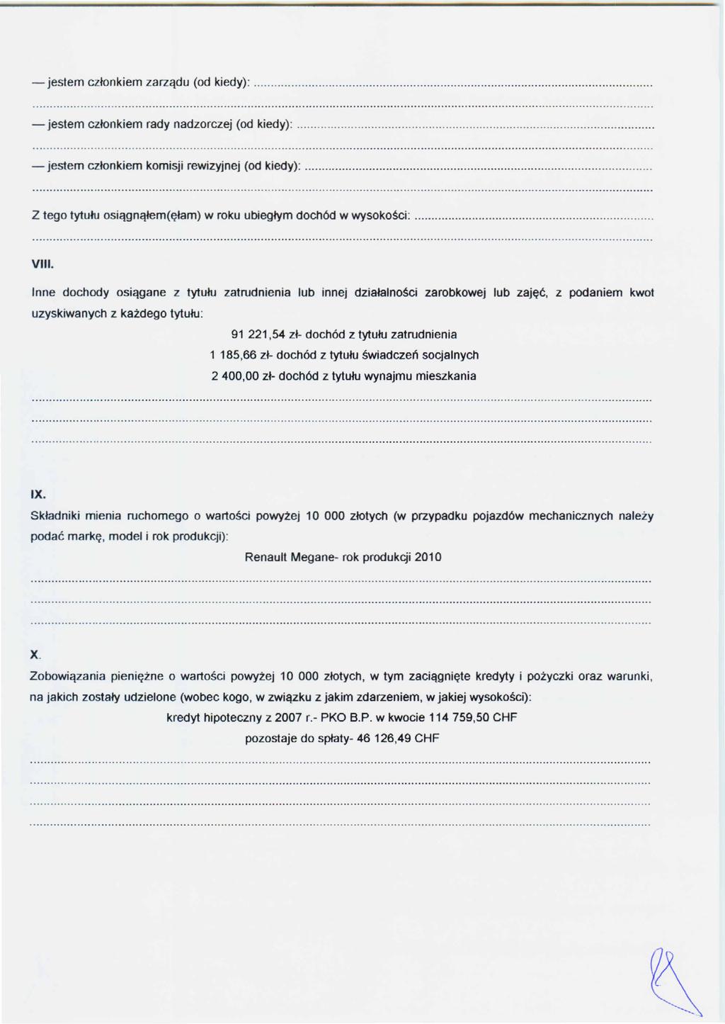 - jestem czlonkiem zarzqdu (od kiedy):. - jestem czlonkiem rady nadzorczej (od kiedy):. - jestem czlonkiem komisji rewizyjnej (od kiedy):.