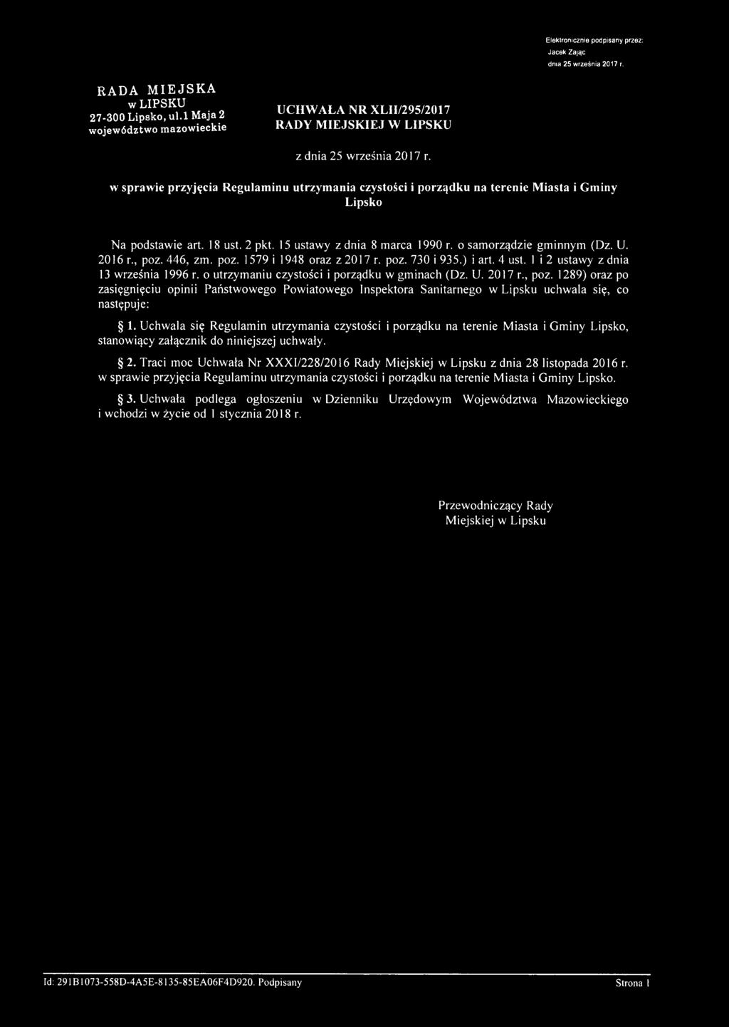 w spraw ie przyjęcia R egulam inu utrzym ania czystości i porządku na terenie M iasta i Gm iny Lipsko N a podstawie art. 18 ust. 2 pkt. 15 ustawy z dnia 8 m arca 1990 r. o sam orządzie gminnym (Dz. U.