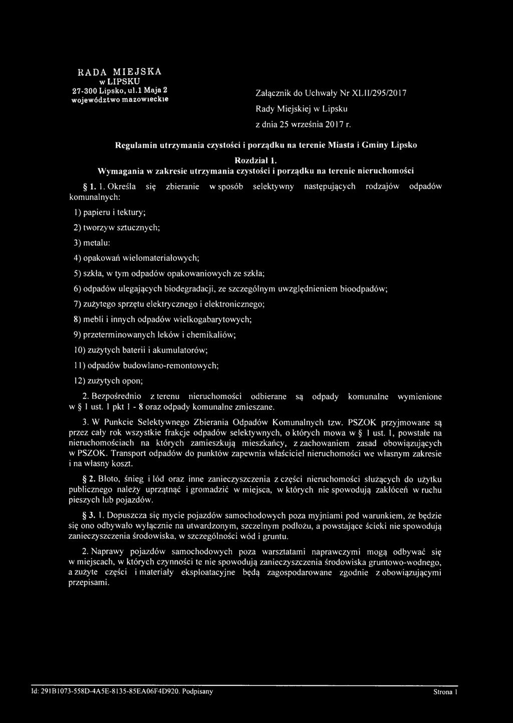 W ym agania w zakresie utrzym ania czystości i porządku na terenie nieruchom ości 1.