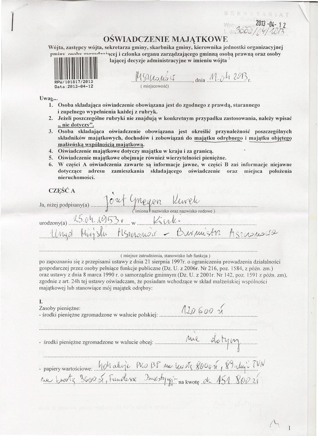1 OŚWIADCZENIE MAĄTKOWE II III Wójta, zastępcy wójta, sekretarza gminy, skarbnika gminy, kierownika jednostki organizacyjnej?minv """h" 7.