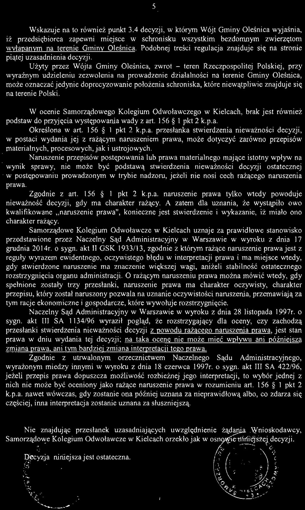 Użyty przez Wójta Gminy Oleśnica, zwrot - teren Rzeczpospolitej Polskiej, przy wyraźnym udzieleniu zezwolenia na prowadzenie działalności na terenie Gminy Oleśnica, może oznaczać jedynie