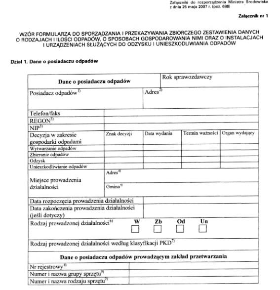 Zbiorcze zestawienie danych posiadacza odpadów DZIENNIK USTAW Z 2007 R. NR 101 POZ. 686 ROZPORZĄDZENIE MINISTRA ŚRODOWISKA1) z dnia 25 maja 2007 r.